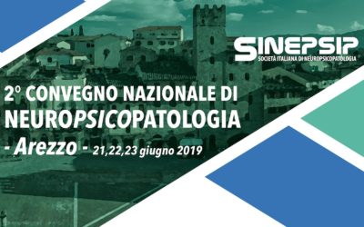2° Convegno Nazionale di Neuropsicopatologia – 21,22,23 giugno 2019